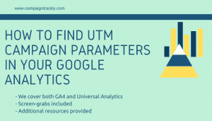 UTM_Campaign Parameters in Google Analytics
