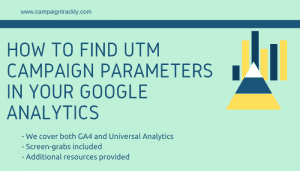 How to find UTM Campaign Parameters in Your Google Analytics ...
