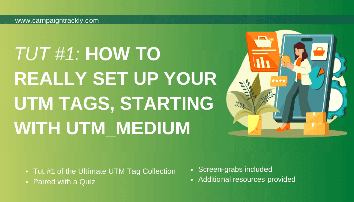 UTM Medium tracks in Google Analytics all your promotional digital channels