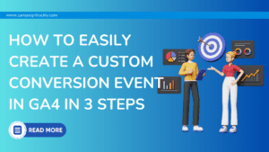 Create Conversion Event in GA 4 in 3 steps