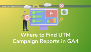 UTM Reports GA4