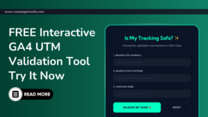Interactive UTM Validation Tool for GA4 Tags