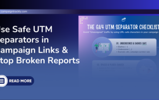 Use Safe UTM Separators in Campaign Links & Stop Broken Reports
