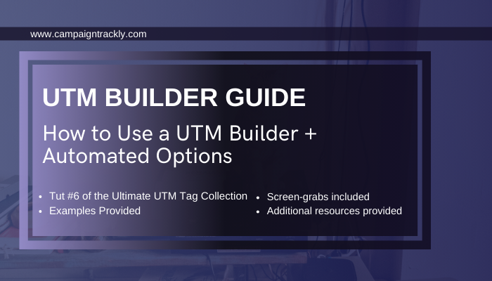 utm builder ultimate guide