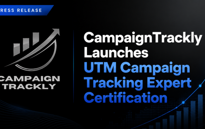 CampaignTrackly launches vendor-agnostic UTM Tracking Expert Certification